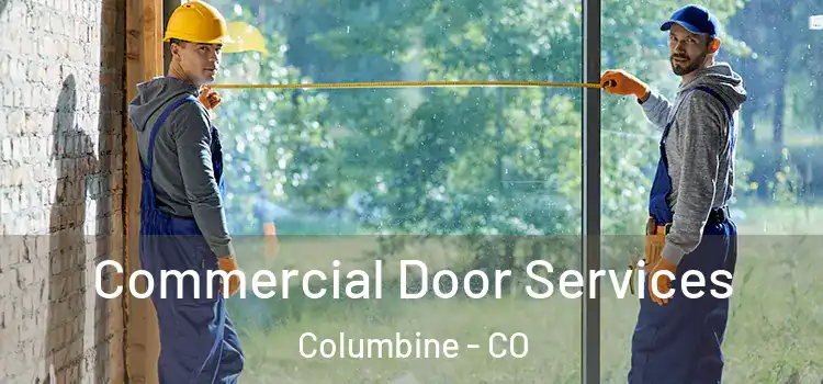 Commercial Door Services Columbine - CO